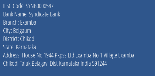 Syndicate Bank Examba Branch Chikodi IFSC Code SYNB0000587