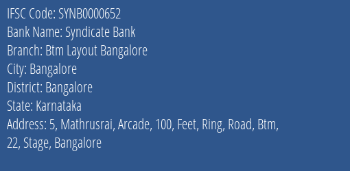 Syndicate Bank Btm Layout Bangalore Branch Bangalore IFSC Code SYNB0000652