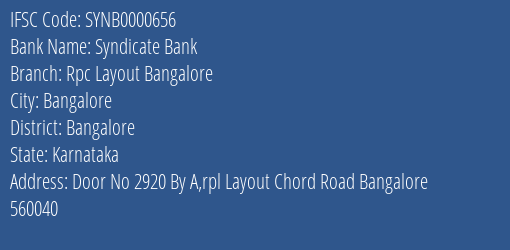 Syndicate Bank Rpc Layout Bangalore Branch Bangalore IFSC Code SYNB0000656