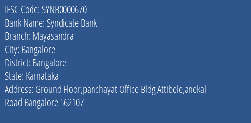 Syndicate Bank Mayasandra Branch Bangalore IFSC Code SYNB0000670