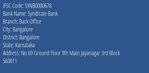 Syndicate Bank Back Office Branch Bangalore IFSC Code SYNB0000678