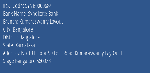 Syndicate Bank Kumaraswamy Layout Branch Bangalore IFSC Code SYNB0000684