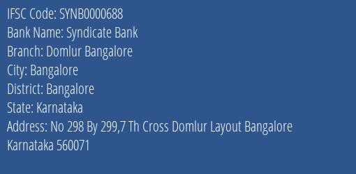 Syndicate Bank Domlur Bangalore Branch Bangalore IFSC Code SYNB0000688