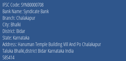 Syndicate Bank Chalakapur Branch Bidar IFSC Code SYNB0000708
