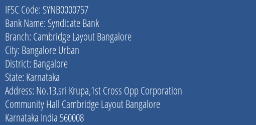 Syndicate Bank Cambridge Layout Bangalore Branch Bangalore IFSC Code SYNB0000757