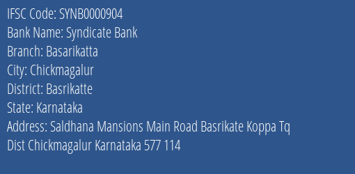 Syndicate Bank Basarikatta Branch Basrikatte IFSC Code SYNB0000904