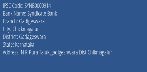 Syndicate Bank Gadigeswara Branch Gadageswara IFSC Code SYNB0000914