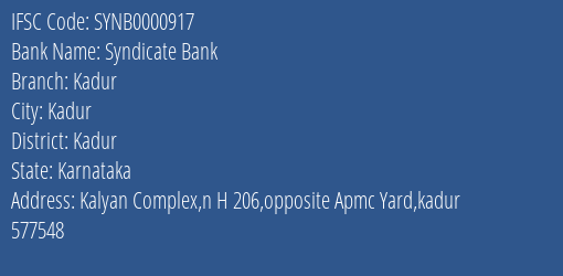 Syndicate Bank Kadur Branch Kadur IFSC Code SYNB0000917