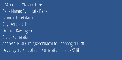 Syndicate Bank Kerebilachi Branch Davangere IFSC Code SYNB0001026