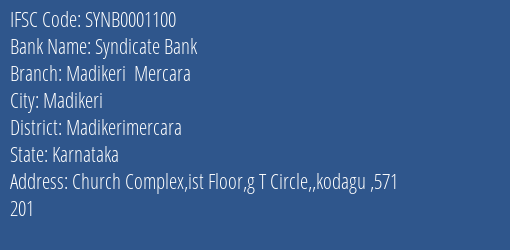 Syndicate Bank Madikeri Mercara Branch Madikerimercara IFSC Code SYNB0001100