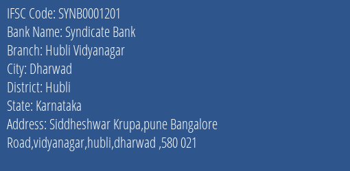 Syndicate Bank Hubli Vidyanagar Branch Hubli IFSC Code SYNB0001201