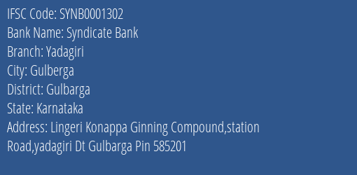 Syndicate Bank Yadagiri Branch Gulbarga IFSC Code SYNB0001302
