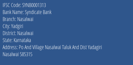 Syndicate Bank Nasalwai Branch Nasalwai IFSC Code SYNB0001313