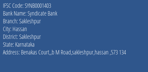 Syndicate Bank Sakleshpur Branch Sakleshpur IFSC Code SYNB0001403
