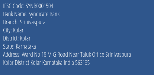 Syndicate Bank Srinivaspura Branch Kolar IFSC Code SYNB0001504