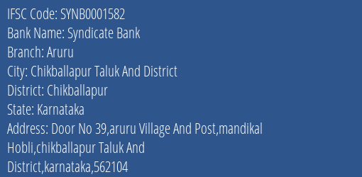 Syndicate Bank Aruru Branch Chikballapur IFSC Code SYNB0001582