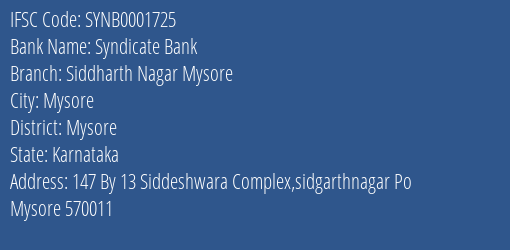 Syndicate Bank Siddharth Nagar Mysore Branch Mysore IFSC Code SYNB0001725