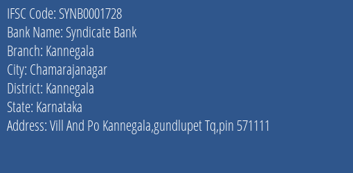 Syndicate Bank Kannegala Branch Kannegala IFSC Code SYNB0001728
