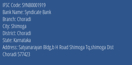 Syndicate Bank Choradi Branch Choradi IFSC Code SYNB0001919