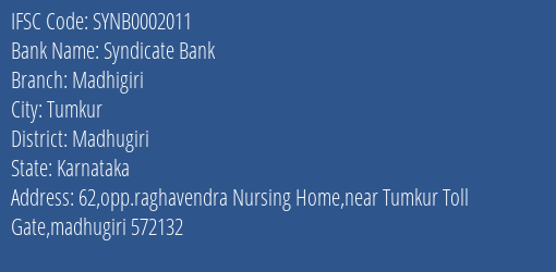 Syndicate Bank Madhigiri Branch Madhugiri IFSC Code SYNB0002011