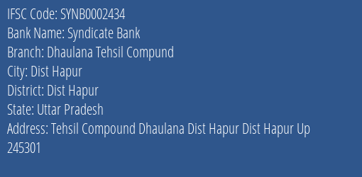 Syndicate Bank Dhaulana Tehsil Compund Branch Dist Hapur IFSC Code SYNB0002434