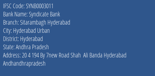 Syndicate Bank Sitarambagh Hyderabad Branch Hyderabad IFSC Code SYNB0003011