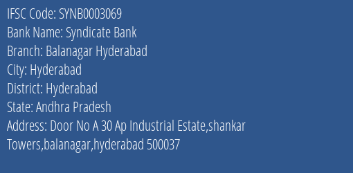 Syndicate Bank Balanagar Hyderabad Branch Hyderabad IFSC Code SYNB0003069