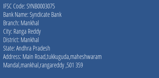 Syndicate Bank Mankhal Branch, Branch Code 003075 & IFSC Code Synb0003075