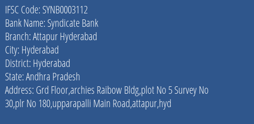 Syndicate Bank Attapur Hyderabad Branch Hyderabad IFSC Code SYNB0003112