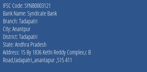 Syndicate Bank Tadapatri Branch Tadapatri IFSC Code SYNB0003121