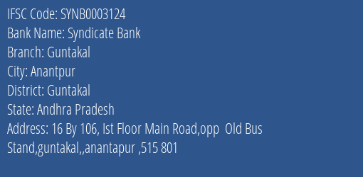 Syndicate Bank Guntakal Branch Guntakal IFSC Code SYNB0003124