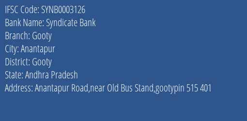 Syndicate Bank Gooty Branch Gooty IFSC Code SYNB0003126