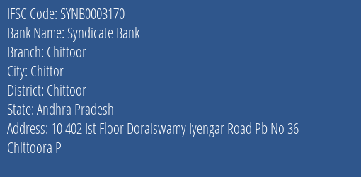 Syndicate Bank Chittoor Branch Chittoor IFSC Code SYNB0003170