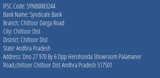 Syndicate Bank Chittoor Darga Road Branch Chittoor Dist IFSC Code SYNB0003244
