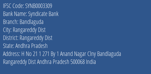 Syndicate Bank Bandlaguda Branch Rangareddy Dist IFSC Code SYNB0003309