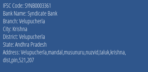 Syndicate Bank Velupucherla Branch Velupucherla IFSC Code SYNB0003361