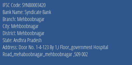 Syndicate Bank Mehboobnagar Branch, Branch Code 003420 & IFSC Code SYNB0003420