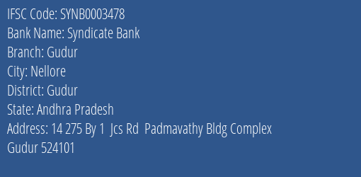 Syndicate Bank Gudur Branch Gudur IFSC Code SYNB0003478