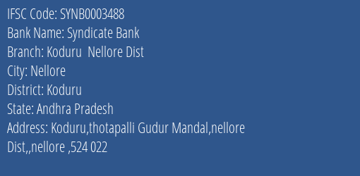 Syndicate Bank Koduru Nellore Dist Branch Koduru IFSC Code SYNB0003488