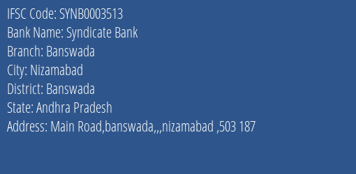 Syndicate Bank Banswada Branch Banswada IFSC Code SYNB0003513