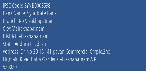 Syndicate Bank Ro Visakhapatnam Branch Visakhapatnam IFSC Code SYNB0003598