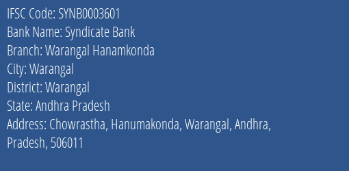 Syndicate Bank Warangal Hanamkonda Branch Warangal IFSC Code SYNB0003601