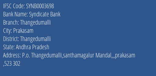 Syndicate Bank Thangedumalli Branch Thangedumalli IFSC Code SYNB0003698