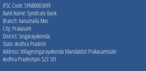 Syndicate Bank Kanumalla Mec Branch Singarayakonda IFSC Code SYNB0003699