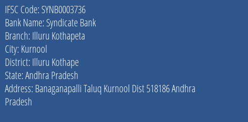 Syndicate Bank Illuru Kothapeta Branch Illuru Kothape IFSC Code SYNB0003736