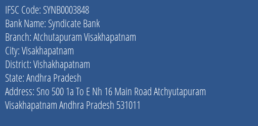 Syndicate Bank Atchutapuram Visakhapatnam Branch Vishakhapatnam IFSC Code SYNB0003848