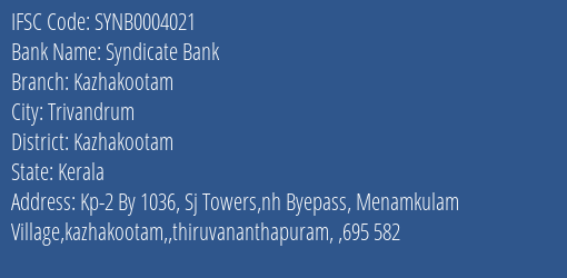 Syndicate Bank Kazhakootam Branch Kazhakootam IFSC Code SYNB0004021