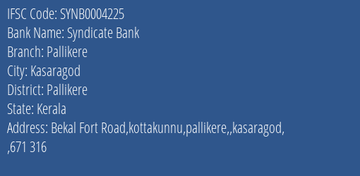 Syndicate Bank Pallikere Branch Pallikere IFSC Code SYNB0004225