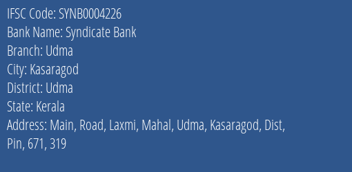 Syndicate Bank Udma Branch Udma IFSC Code SYNB0004226