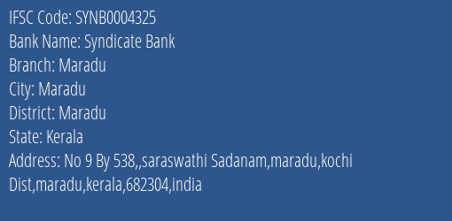 Syndicate Bank Maradu Branch Maradu IFSC Code SYNB0004325